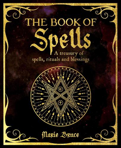 Бумажная книга «The Book of Spells: A Treasury of Spells, Rituals and Blessings», автор Мари Брюс - фото №1