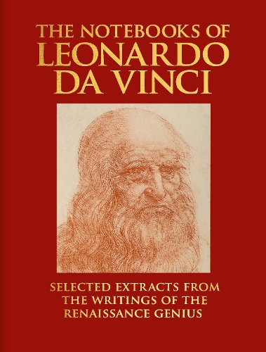 Бумажная книга «The Notebooks of Leonardo da Vinci: Selected Extracts from the Writings of the Renaissance Genius», автор Леонардо да Винчи - фото №1
