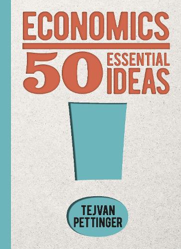 Бумажная книга «Economics: 50 Essential Ideas», автор Теджван Петтингер - фото №1