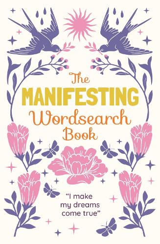 Бумажная книга «The Manifesting Wordsearch Book: Over 150 puzzles», автор Эрик Сондерс - фото №1