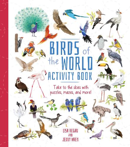 [object Object] «Birds of the World Activity Book: Take to the Skies with Puzzles, Mazes, and More!», автор Лайза Риган - фото №1