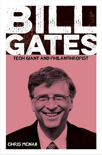 Паперова книга «Bill Gates: Tech Giant and Philanthropist», автор Кріс МакНаб - фото №1