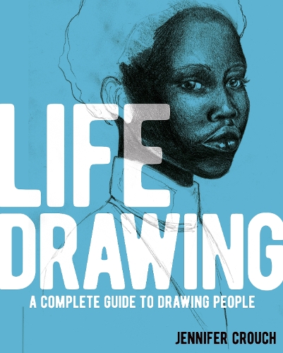 Бумажная книга «Life Drawing: A Complete Guide to Drawing People», автор Дженнифер Крауч - фото №1