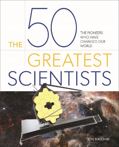 Бумажная книга «The 50 Greatest Scientists: The pioneers who have changed our world» - фото №1