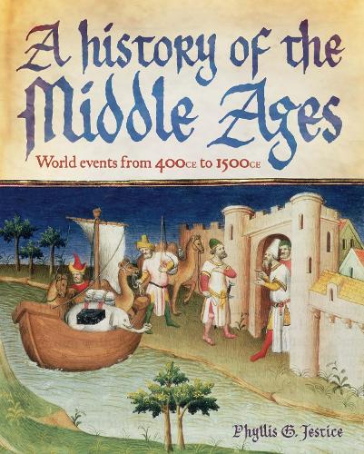 Бумажная книга «A History of the Middle Ages: World Events from 400 CE to 1500 CE», автор Филлис Джестис - фото №1