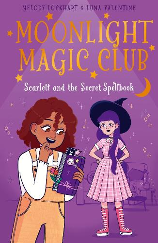 Бумажная книга «Moonlight Magic Club: Scarlett and the Secret Spellbook», автор Мелоди Локхарт - фото №1