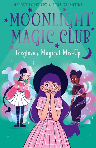 Бумажная книга «Moonlight Magic Club: Foxglove's Magical Mix-Up», автор Мелоди Локхарт - фото №1
