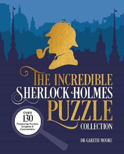 Бумажная книга «The Incredible Sherlock Holmes Puzzle Collection: Over 130 Perplexing Puzzles, Enigmas and Conundrums», автор Гарет Мур - фото №1