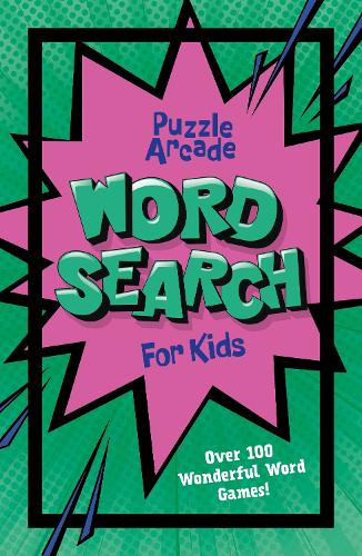 Бумажная книга «Puzzle Arcade: Wordsearch for Kids: Over 100 Wonderful Word Games!», автор Айви Финнеган - фото №1