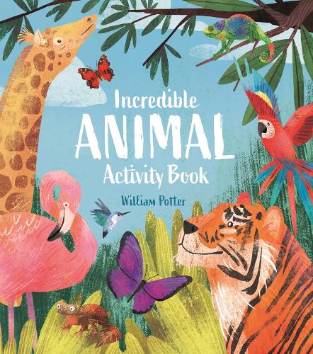 [object Object] «Incredible Animal Activity Book», автор Вільям Поттер - фото №1