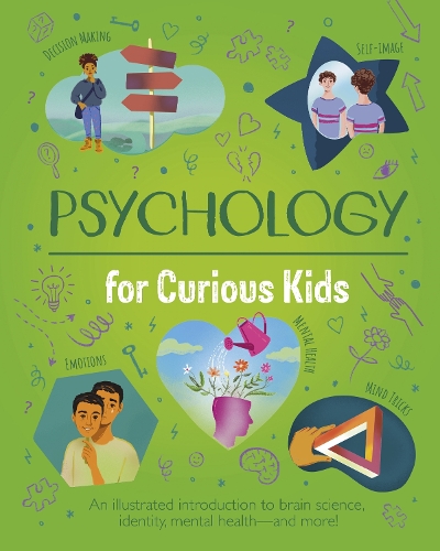 Бумажная книга «Psychology for Curious Kids: An illustrated introduction to brain science, identity, mental health, and more!», автор Анна Клейборн - фото №1