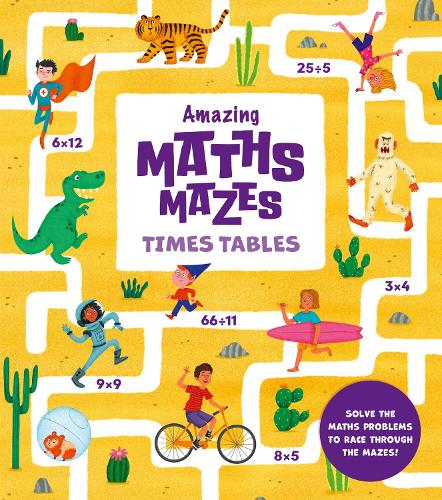 [object Object] «Amazing Maths Mazes: Times Tables: Solve the Maths Problems to Race Through the Mazes!», автор Лайза Риган - фото №1