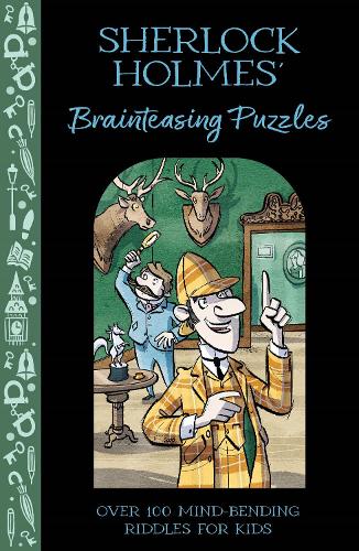 [object Object] «Sherlock Holmes' Brainteasing Puzzles: Over 100 Mind-Bending Riddles for Kids», автор Кэтрин Вейч - фото №1