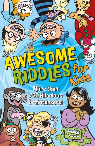 Бумажная книга «Awesome Riddles for Kids: More than 750 Hilarious Brainteasers» - фото №1
