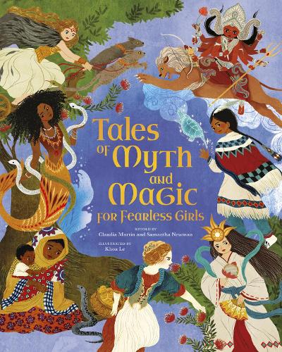 Бумажная книга «Tales of Myth and Magic for Fearless Girls», авторов Клаудия Мартин, Саманта Ньюман - фото №1