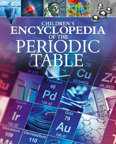 Бумажная книга «Children's Encyclopedia of the Periodic Table», автор Джанет Бингем - фото №1