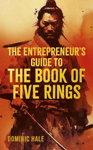 Бумажная книга «The Entrepreneur's Guide to the Book of Five Rings», автор Доминик Хэйл - фото №1