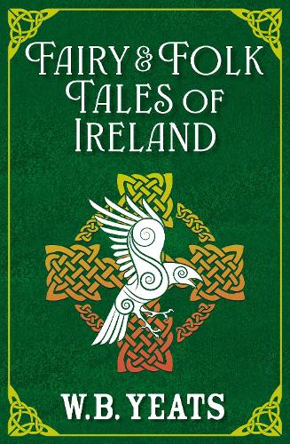 Бумажная книга «Fairy & Folk Tales of Ireland», автор Уильям Батлер Йейтс - фото №1
