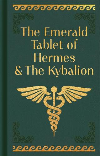 Бумажная книга «The Emerald Tablet of Hermes & The Kybalion», автор Гермес Трисмегистус - фото №1