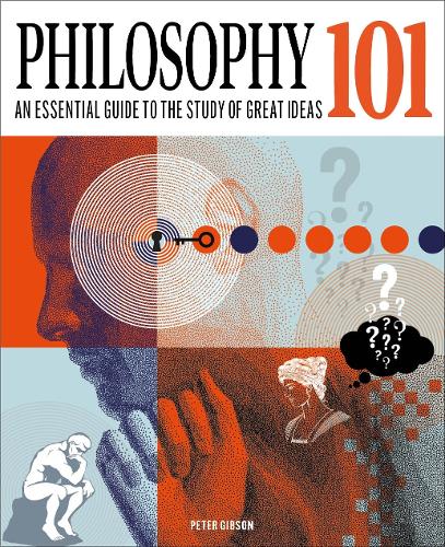 Паперова книга «Philosophy 101: The essential guide to the study of great ideas» - фото №1