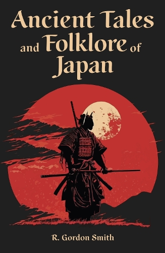 Бумажная книга «Ancient Tales and Folklore of Japan», автор Ричард Гордон Смит - фото №1