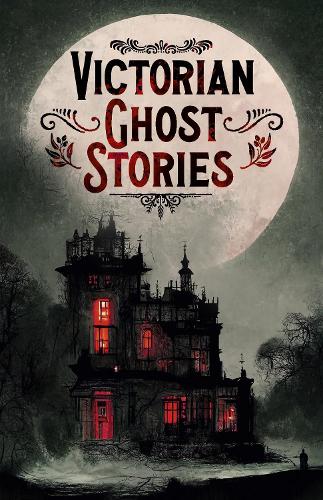 Паперова книга «Victorian Ghost Stories», авторів Кетрін Кроу, Роберт Луїс Стівенсон, Джозеф Шерідан Ле Фаню - фото №1