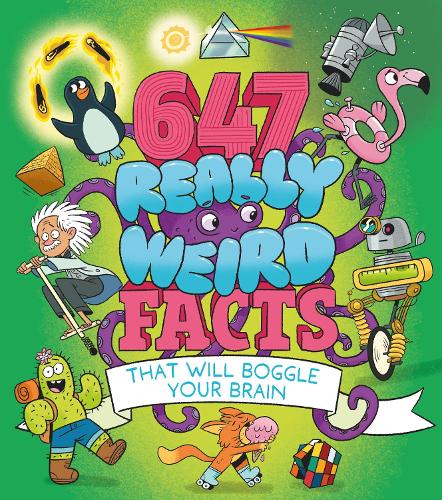 [object Object] «647 Really Weird Facts That Will Boggle Your Brain», авторов Анна Руни, Уильям Поттер - фото №1