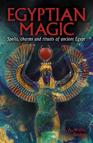 Бумажная книга «Egyptian Magic: Spells, charms and rituals of ancient Egypt», автор Э. А. Уоллис Бадж - фото №1