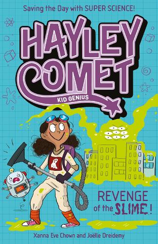 Бумажная книга «Hayley Comet, Kid Genius: Revenge of the Slime!», автор Ксанна Ив Чаун - фото №1