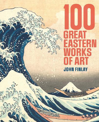Бумажная книга «100 Great Eastern Works of Art», автор Джон Финлей - фото №1
