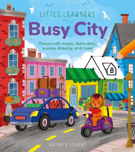 Бумажная книга «Little Learners: Busy City: Packed with Mazes, Dot-to-Dots, Puzzles, Drawing, and More!», автор Лайза Риган - фото №1