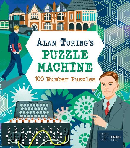 Бумажная книга «Alan Turing's Puzzle Machine: 100 Number Puzzles», авторов Эмили Стед, Люси Донкастер - фото №1