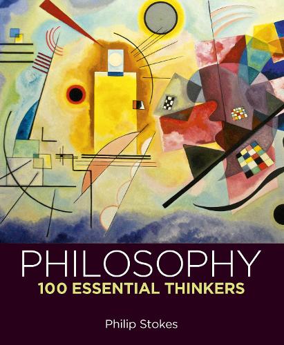 Бумажная книга «Philosophy: 100 Essential Thinkers», автор Филип Стоукс - фото №1