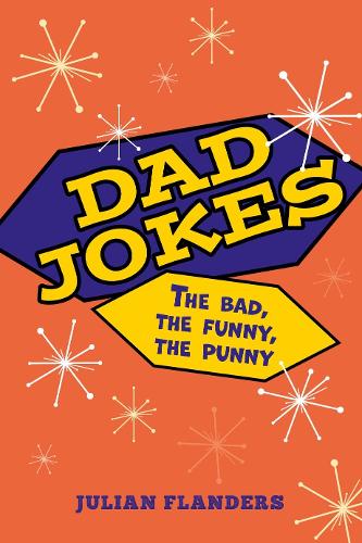 Паперова книга «Dad Jokes: The Bad, the Funny, the Punny» - фото №1