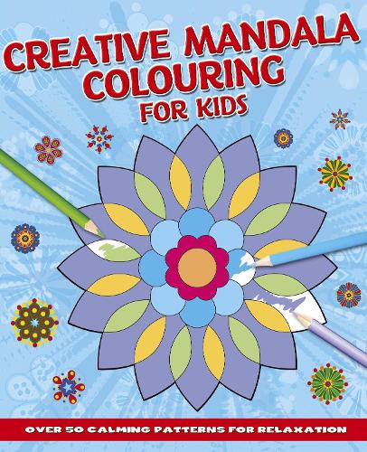 [object Object] «Creative Mandala Colouring for Kids: Over 50 Calming Patterns for Relaxation», автор Танси Уиллоу - фото №1