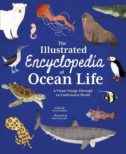 Бумажная книга «The Illustrated Encyclopedia of Ocean Life: A Visual Voyage Through an Underwater World», автор Клаудия Мартин - фото №1
