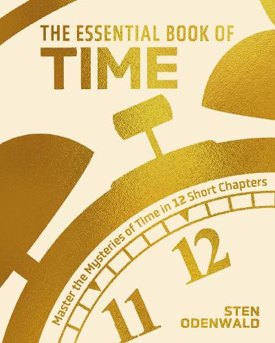 Бумажная книга «The Essential Book of Time: Master the Mysteries of Time in 12 Short Chapters», автор Стен Оденвальд - фото №1