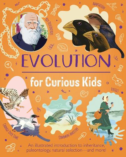 Бумажная книга «Evolution for Curious Kids: An illustrated introduction to inheritance, paleontology, natural selection and more!», автор Анна Клейборн - фото №1
