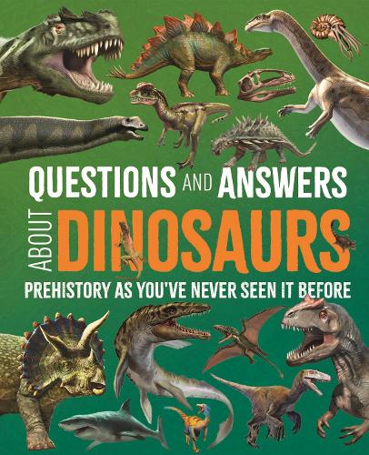 Бумажная книга «Questions and Answers About Dinosaurs: Prehistory as You've Never Seen It Before», авторов Клэр Хибберт, Фелисити Форстер - фото №1