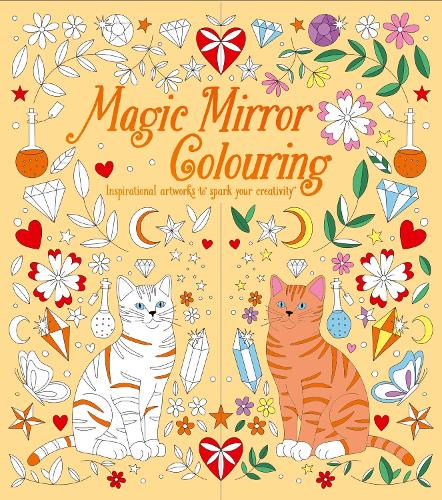 Бумажная книга «Magic Mirror Colouring: Inspirational Artworks to Spark Your Creativity», автор Трейси Келли - фото №1