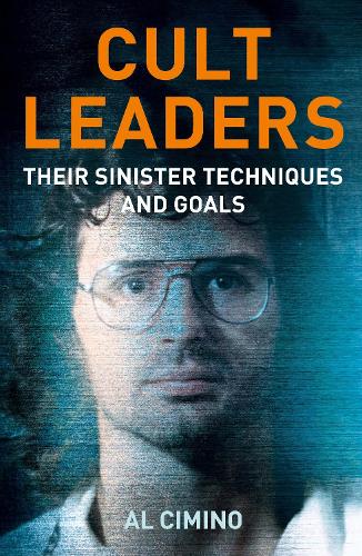 Паперова книга «Cult Leaders: Their Sinister Techniques and Goals», автор Ел Чіміно - фото №1