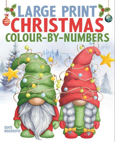 Паперова книга «Large Print Christmas Colour-by-Numbers», автор Девід Вудрофф - фото №1