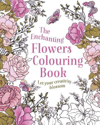 Бумажная книга «The Enchanting Flowers Colouring Book: Let Your Creativity Blossom», автор Танси Уиллоу - фото №1