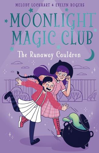 Бумажная книга «Moonlight Magic Club: The Runaway Cauldron», автор Мелоди Локхарт - фото №1