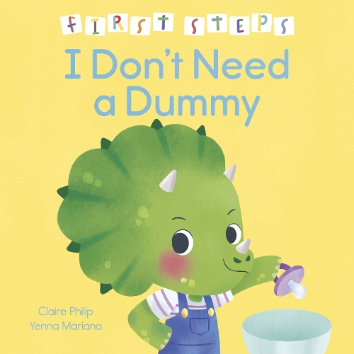 Бумажная книга «First Steps: I Don't Need a Dummy», автор Клэр Филип - фото №1