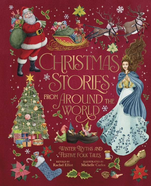 Бумажная книга «Christmas Stories From Around The World: Winter Myths and Festive Folk Tales», автор Рэйчел Эллиот - фото №1