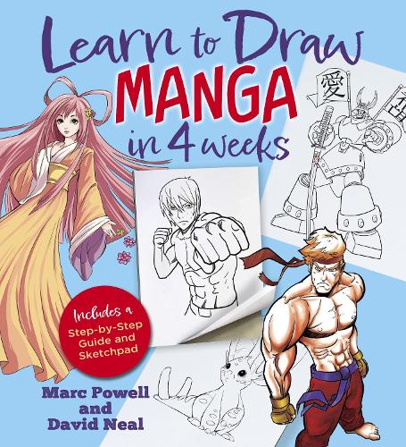 Бумажная книга «Learn to Draw Manga in 4 Weeks: Includes a Step-by-Step Guide and Sketchpad», авторов Дэвид Нил, Марк Пауэлл - фото №1