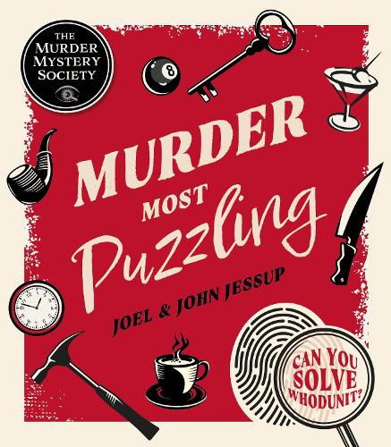 Бумажная книга «Murder Most Puzzling: Can You Solve Whodunit?», авторов Джоэль Джессуп, Джон Джессап - фото №1