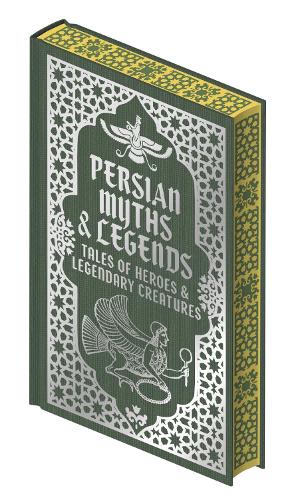 Бумажная книга «Persian Myths & Legends: Tales of Heroes and Legendary Creatures» - фото №1