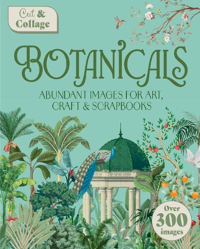 Бумажная книга «Cut & Collage Botanicals: Over 300 Images For Art, Craft & Scrapbooks», автор Делорес Шаттлворт - фото №1